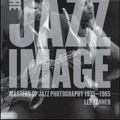 Cover Art for 9780810957497, The Jazz Image: Masters of Jazz Photography by Lee Tanner