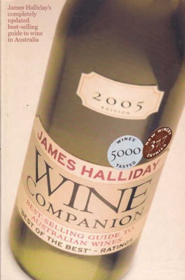 Cover Art for 9780732280239, James Halliday's Wine Companion 2005 (James Halliday's Australian Wine Companion) by James Halliday