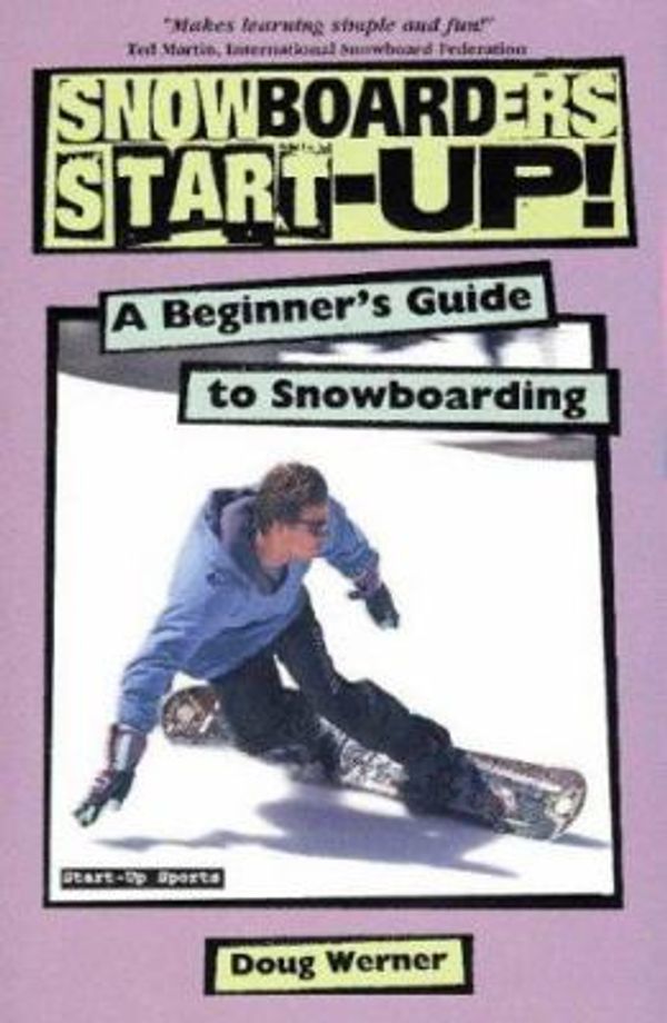 Cover Art for 9780934793537, Snowboarder's Start-up by Doug Werner