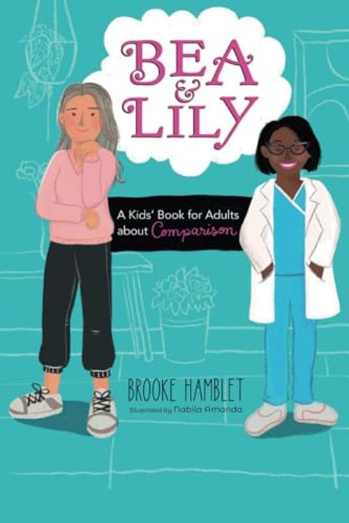 Cover Art for 9798989550814, Bea & Lily: Book One - Comparison by Brooke Hamblet