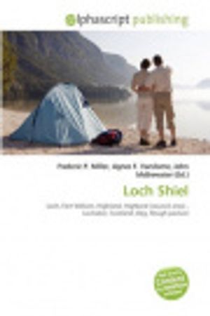 Cover Art for 9786130889098, Loch Shiel by Toll Aaron Philippe
