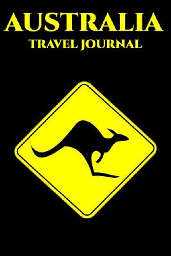 Cover Art for 9781090731135, Travel Journal Australia: Australia Travel Journal / Notebook Version 3 | Perfect for Recording Those Special Moments as you Aussie Travel Down Under! Australian Vacation Book by Paper Notebook Publishers