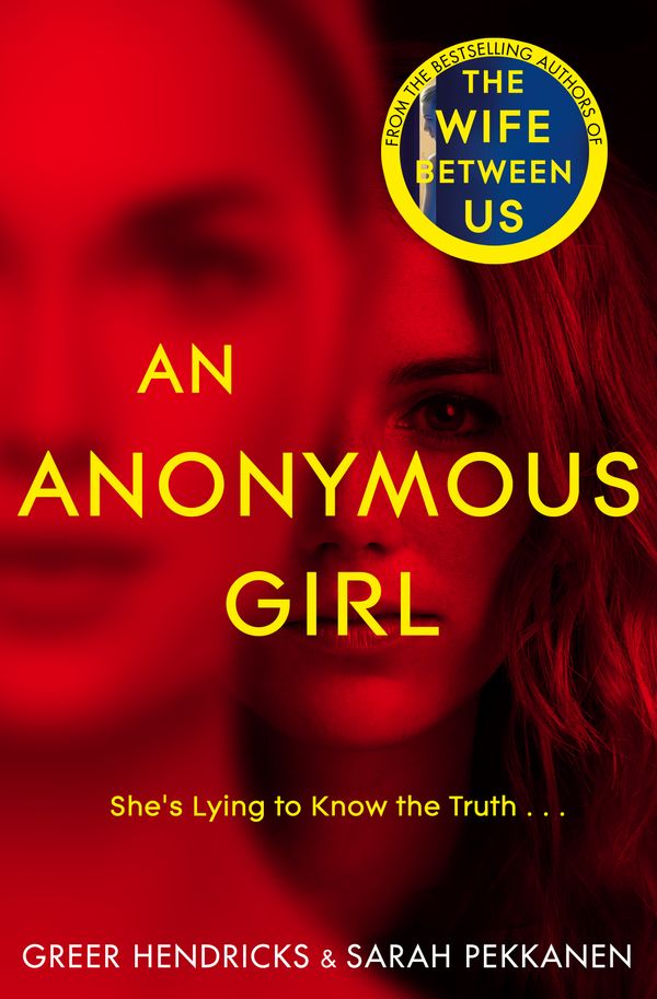 Cover Art for 9781529010725, An Anonymous Girl by Greer Hendricks, Sarah Pekkanen