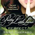 Cover Art for 9780748124633, Perfect: Number 3 in series by Sara Shepard