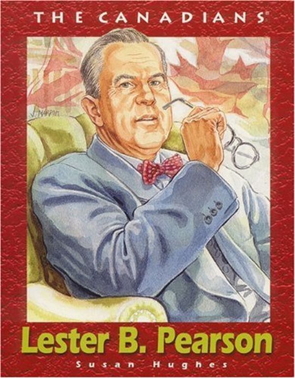 Cover Art for 9781550415049, Lester B. Pearson by Susan Hughes