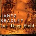 Cover Art for 9780733611407, The Deep Field by James Bradley