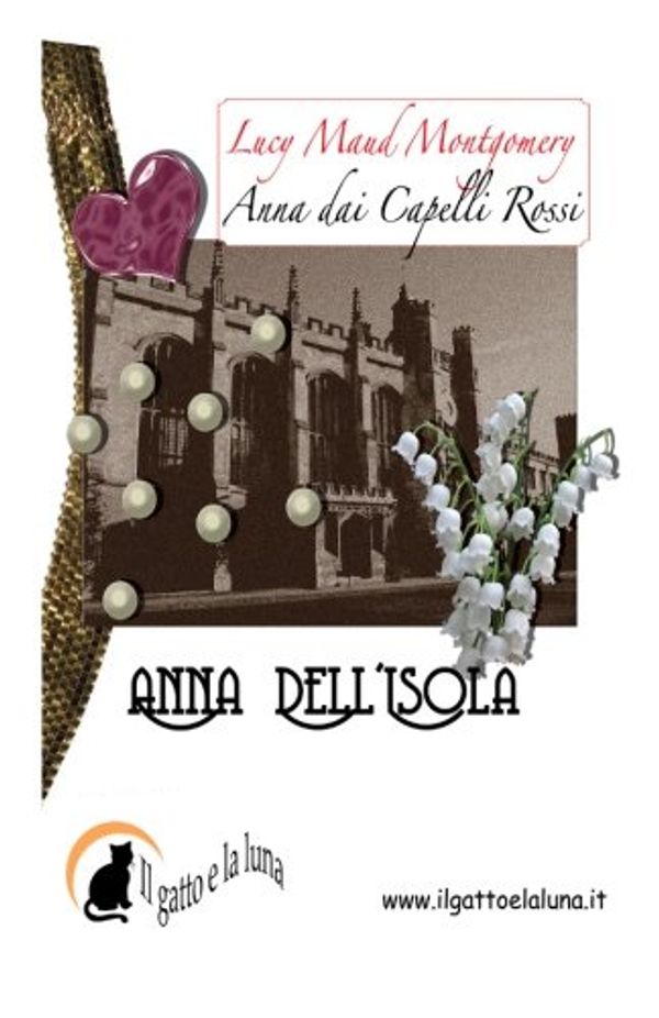 Cover Art for 9788896104187, Anna dell'isola by Lucy Maud Montgomery