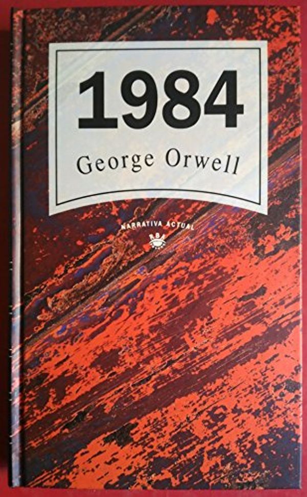 Cover Art for 9788447300341, 1984 by George Orwell