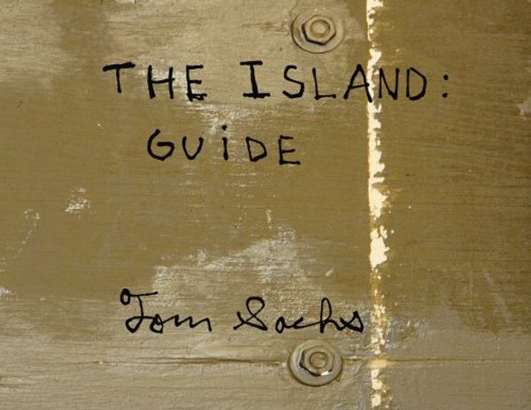 Cover Art for 9780979049903, The Island Guide by Tom Sachs