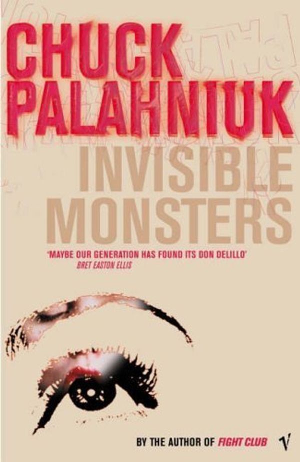 Cover Art for B00IIASNCG, Invisible Monsters by Chuck Palahniuk(2000-11-02) by Chuck Palahniuk