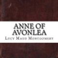 Cover Art for 9781536825176, Anne of Avonlea by Lucy Maud Montgomery