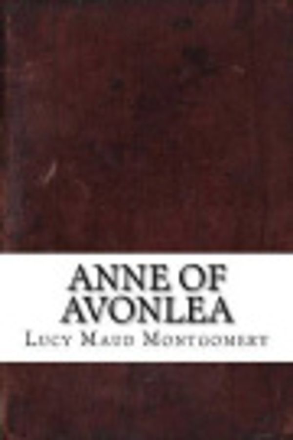 Cover Art for 9781536825176, Anne of Avonlea by Lucy Maud Montgomery