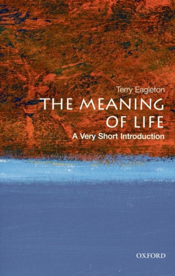 Cover Art for 9780199532179, The Meaning of Life by Terry Eagleton