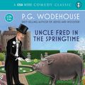 Cover Art for 9781934997611, Uncle Fred in the Springtime by P. G. Wodehouse