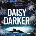 Cover Art for 9788383182377, Daisy Darker by Alice Feeney