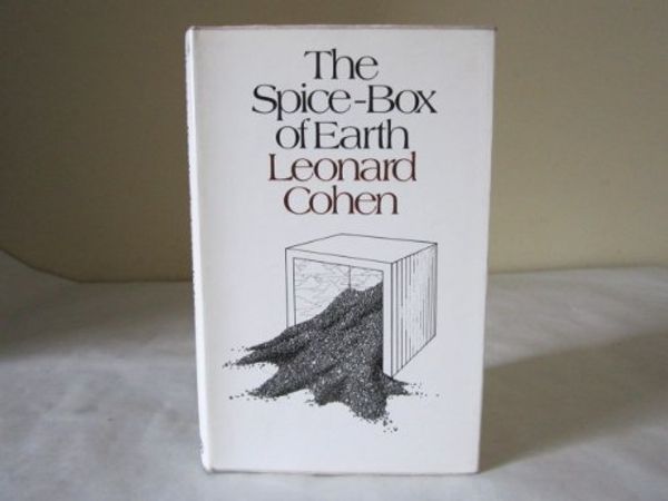 Cover Art for 9780224006484, Spice Box of Earth by Leonard Cohen