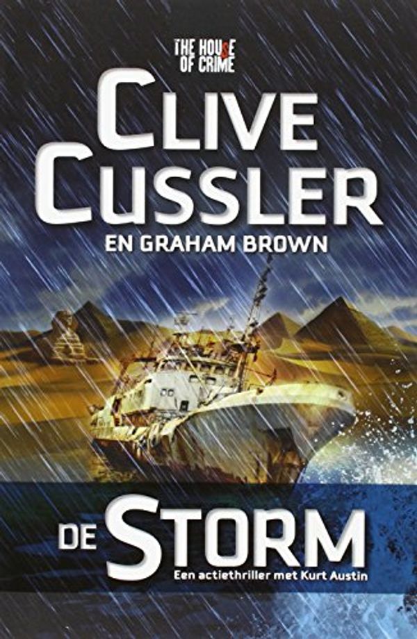 Cover Art for 9789044340303, De storm / druk 1 by Cussler, Clive, Horsten, Theo