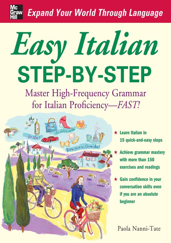 Cover Art for 9780071453899, Easy Italian Step-By-Step: Master High-Frequency Grammar for Italian Proficiency - Fast! by Paola Nanni-Tate