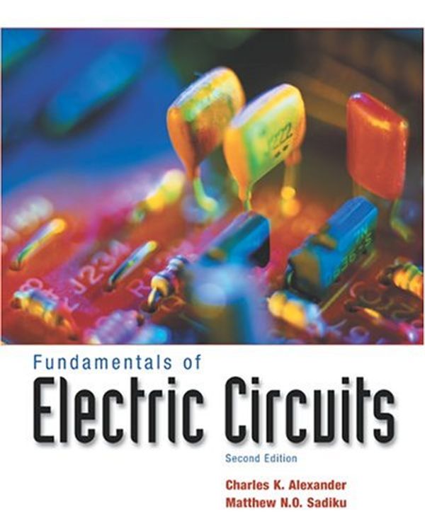 Cover Art for 9780072463316, Fundamentals of Electric Circuits by Charles K. Alexander