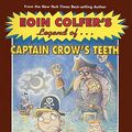 Cover Art for 9781417773671, Eoin Colfer's Legend of Captain Crow's Teeth by Eoin Colfer