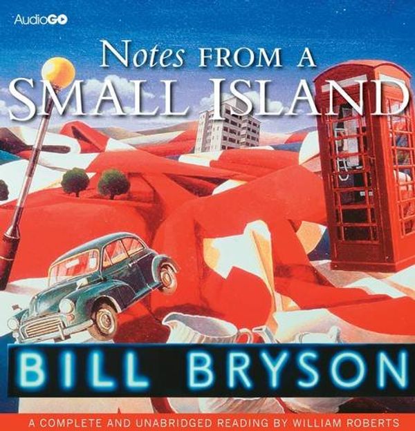 Cover Art for 9781445875682, Notes from a Small Island by Bill Bryson