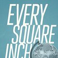 Cover Art for B00UIMYIAI, Every Square Inch: An Introduction to Cultural Engagement for Christians by Bruce Riley Ashford