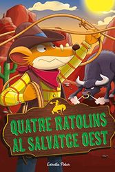Cover Art for 9788491378679, Quatre ratolins al salvatge oest: 27 by Geronimo Stilton