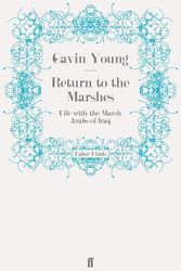 Cover Art for 9780571251490, Return to the Marshes by Gavin Young