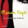 Cover Art for 9788499086958, La Estrella Mas Brillante / The Brightest Star In The Sky by Marian Keyes