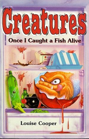 Cover Art for 9780590111621, Once I Caught a Fish Alive... by Louise Cooper