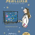 Cover Art for 9780241378618, Matilda at 30: Astrophysicist by Roald Dahl