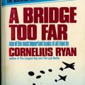 Cover Art for 9780445083738, a bridge too far by Cornelius Ryan