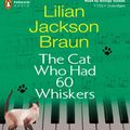 Cover Art for 9780143059110, The Cat Who Had 60 Whiskers by Lilian Jackson Braun