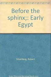 Cover Art for 9780840761408, Before the Sphinx: Early Egypt by Robert Silverberg