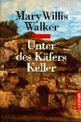 Cover Art for 9783442435135, Unter DES Kaefers Keller by Mary Willis Walker