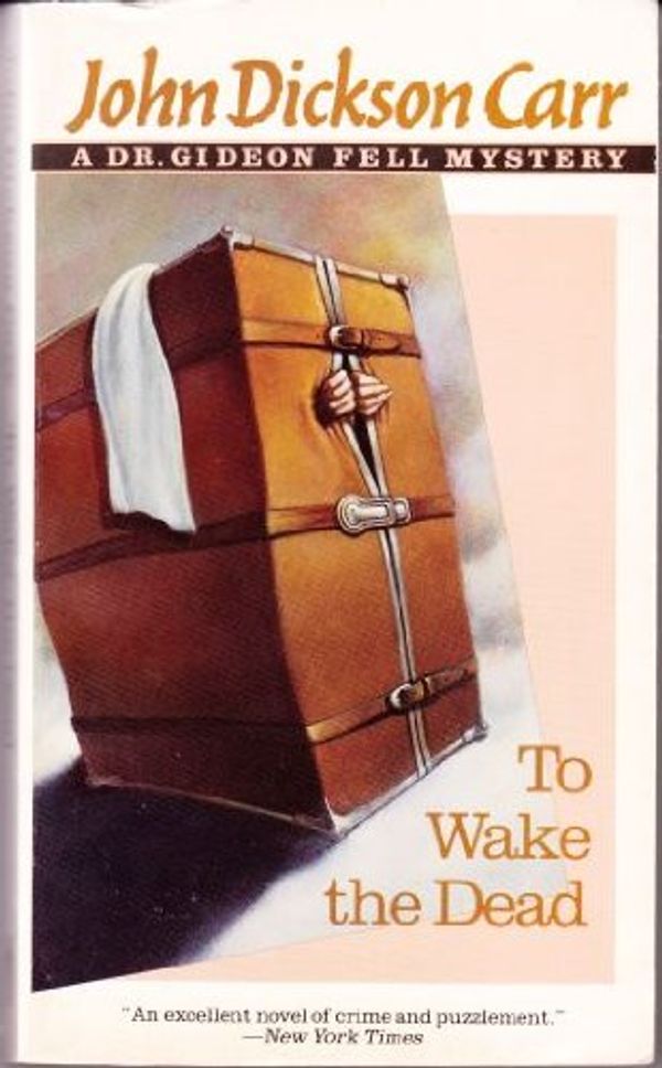 Cover Art for 9780060809980, To Wake the Dead by John Dickson Carr