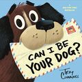 Cover Art for B0776H5R4Z, Can I Be Your Dog? by Troy Cummings