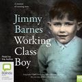 Cover Art for 9781489411778, Working Class Boy by Jimmy Barnes