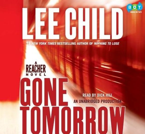 Cover Art for 9781415962886, Gone Tomorrow by Lee Child