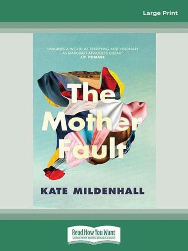 Cover Art for 9780369377272, The Mother Fault by Kate Mildenhall