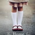 Cover Art for 9780062684240, The Home for Unwanted Girls by Joanna Goodman