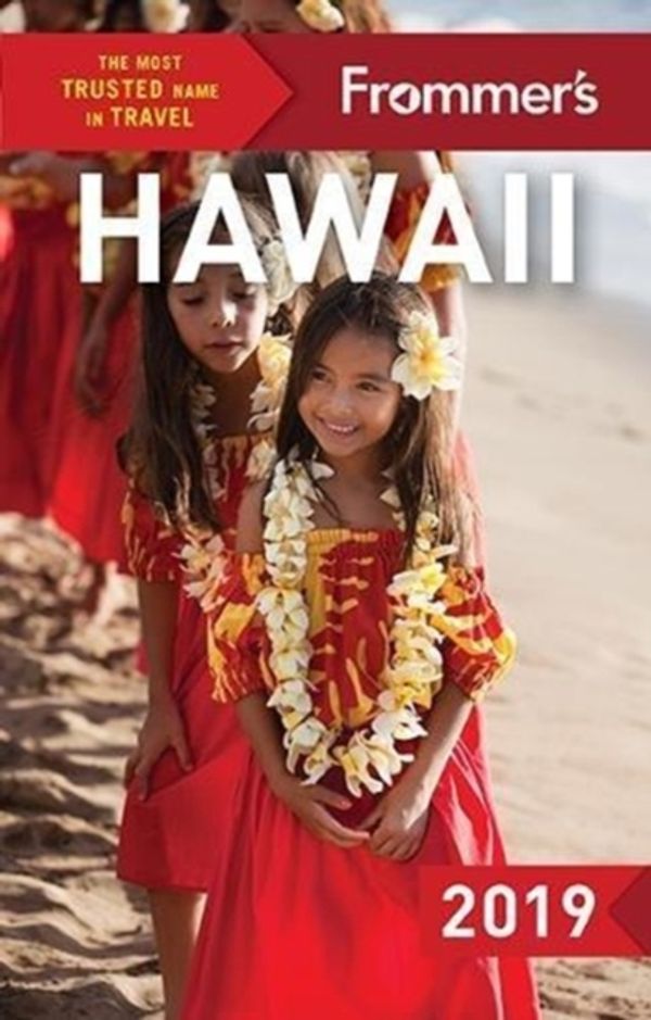 Cover Art for 9781628873900, Frommer's Hawaii 2019 (Complete Guides) by Martha Cheng