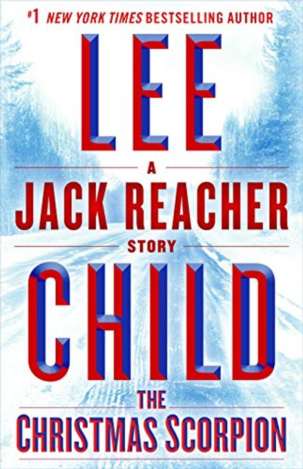 Cover Art for B07H1YMCRW, The Christmas Scorpion: A Jack Reacher Story by Lee Child