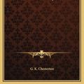 Cover Art for 9781169253100, Orthodoxy by Gilbert K. Chesterton