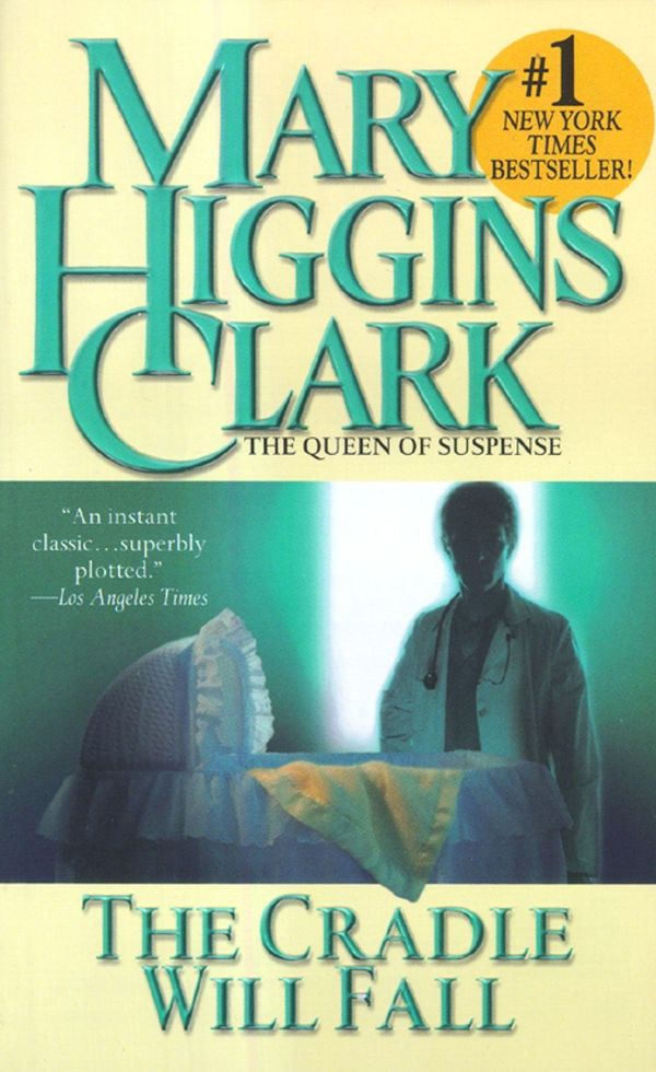 Cover Art for 9780743206136, The Cradle Will Fall by Mary Higgins Clark