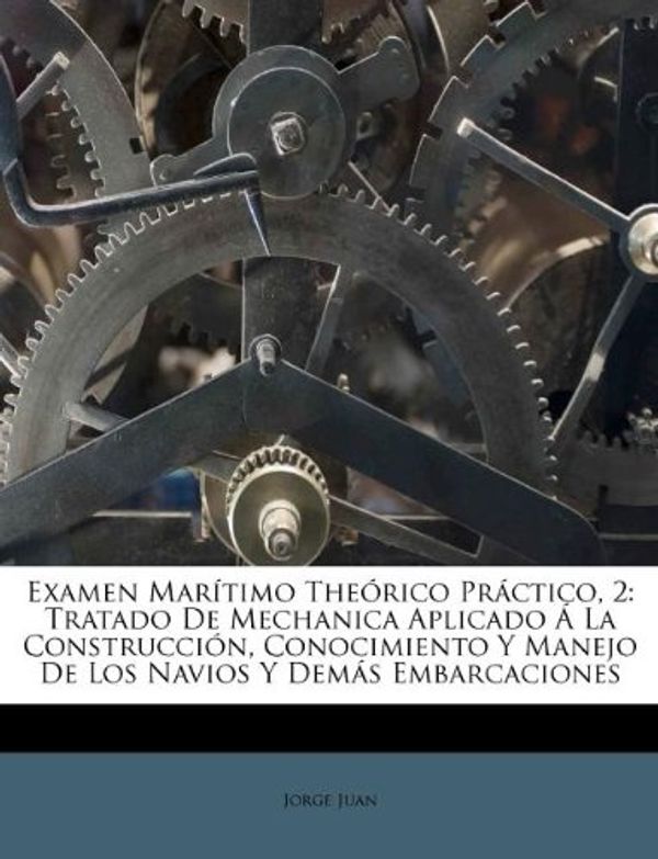 Cover Art for 9781173814052, Examen Mar Timo the Rico PR Ctico, 2 by Jorge Juan