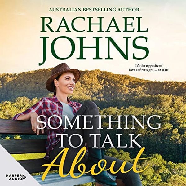 Cover Art for B082XKXHJ1, Something to Talk About by Rachael Johns