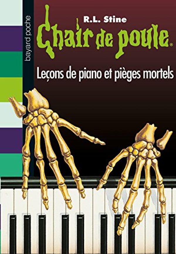 Cover Art for 9782747033008, Les Lecons de Piano Et Pieces Mortels by R. L. Stine