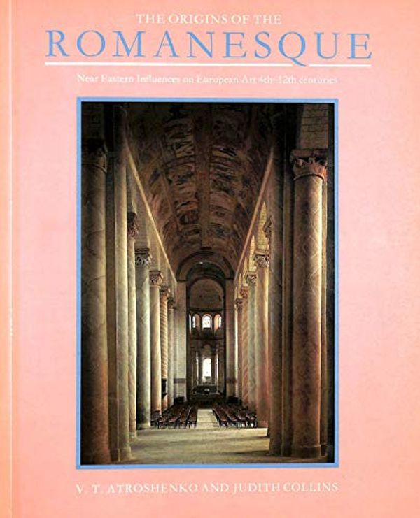 Cover Art for 9780853315575, The Origins of the Romanesque by V.i. Atroshenko, Judith Collins
