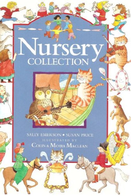 Cover Art for 9780760703236, Nursery Collection by Sally Emerson; Susan Price